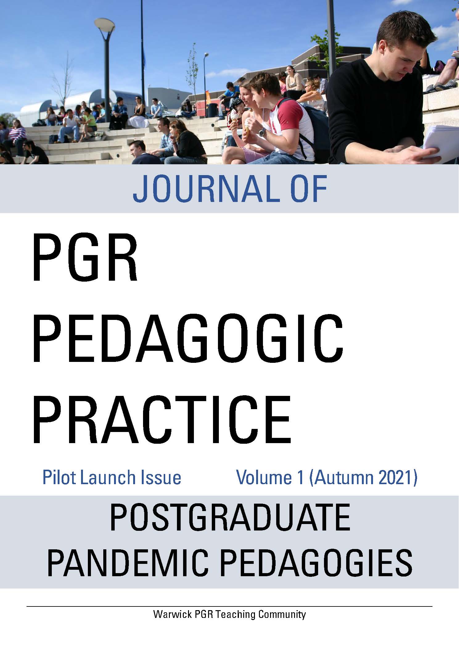 					View Vol. 1 (2021): Pilot Launch Issue: Postgraduate Pandemic Pedagogies
				